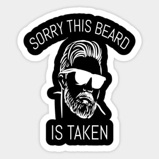 Sorry This Beard Is Taken Sticker